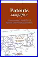 Patents. Simplified.: Entrepreneur's Guide To US Patents And Patent Applications Patents. Simplified.: Entrepreneur's Guide To US Patents And Patent Applications