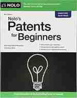 Nolo's Patents for Beginners: Quick & Legal - Jun 1, 2018 Patents for Beginners: